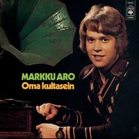 Markku Aro - Oma kultasein
