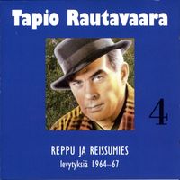 Tapio Rautavaara - 4 Reppu ja reissumies - levytyksiä 1964-1967