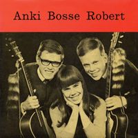 Anki, Bosse ja Robert - Anki, Bosse ja Robert 3