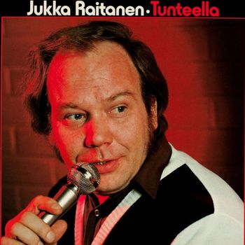Jukka Raitanen - Tunteella