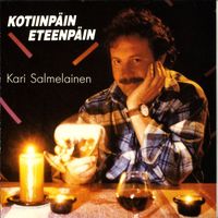 Kari Salmelainen - Kotiinpäin eteenpäin