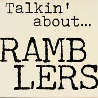 Ramblers - Talkin' About ...