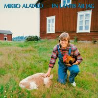 Mikko Alatalo - En lantis är jag