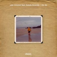 Luke Solomon - We Go (feat. Natalie Broomes)