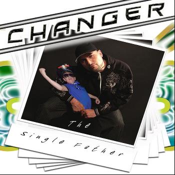 Changer - The Single Father
