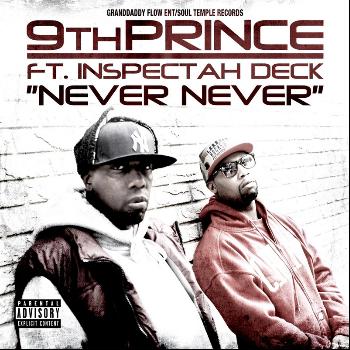 9th Prince - Never Never (feat.  Inspectah Deck)