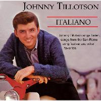 Johnny Tillotson - Italiano: Johnny Tillotson Sings Italian