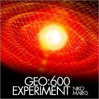 Niko Marks - Geo 600 Experiment