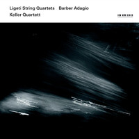 Keller Quartett - Ligeti String Quartets / Barber Adagio