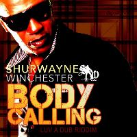 Shurwayne Winchester - Body Calling