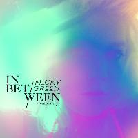 Micky Green - In Between (Temporary)