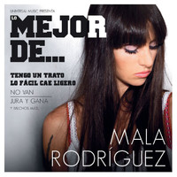 Mala Rodríguez - Lo Mejor De La Mala Rodriguez (Explicit)
