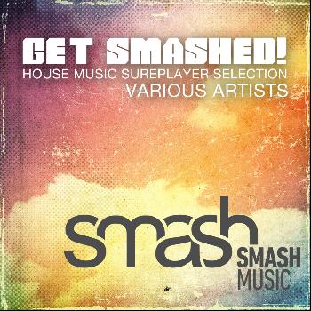 Various Artists - Get Smashed!, Vol. 2