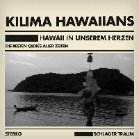 Kilima Hawaiians - Hawaii in unserem Herzen