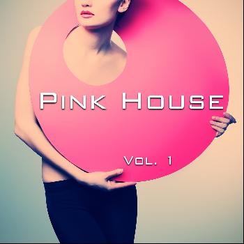 Various Artists - Pink House, Vol. 1