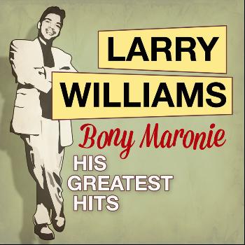 Larry Williams - Bony Maronie: His Greatest Hits