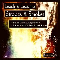 Leach & Lezizmo - Strobes & Smokes