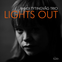 Randi Tytingvåg Trio - Lights Out