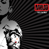 MOJO PROJECT - Taste the Mojo