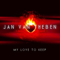 Jan Van Theben - My Love 2 Keep