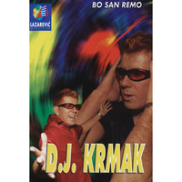 DJ Krmak - Bo San Remo