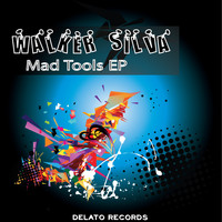 Walker Silva - Mad Tools Ep