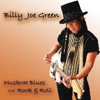 Billy Joe Green - Muskrat Blues and Rock & Roll