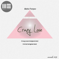 Mattia Pompeo - Crazy Love
