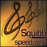 Squibb - Speed Vol.1