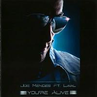 Joe Mendes - You're Alive
