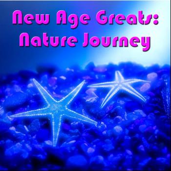 The Avantis and Yeskim - New Age Greats: Nature Journey