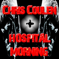 Chris Coulen - Hospital Morning