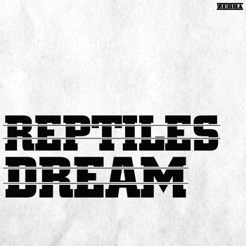 Reptiles - Dream