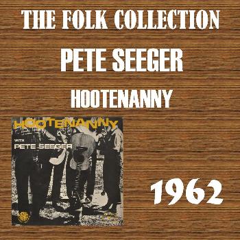 Pete Seeger - Hootenanny