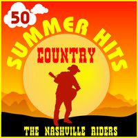 The Nashville Riders - 50 Country Summer Hits