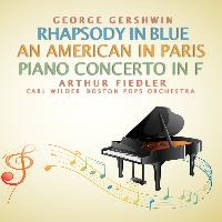 Earl Wild - George Gershwin: Rhapsody in Blue; An American in Paris