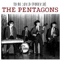 The Pentagons - To Be Loved (Forever)