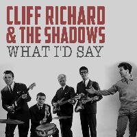 Cliff Richard & The Shadows - What I'd Say