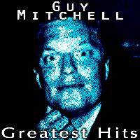 Guy Mitchell - Guy Mitchell's Greatest Hits