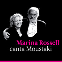 Marina Rossell - Marina Rossell Canta Moustaki
