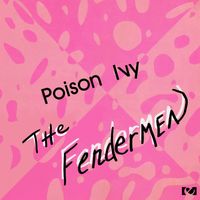The Fendermen - Poison Ivy