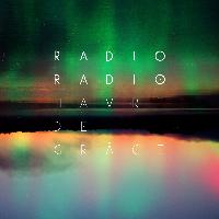 Radio Radio - Havre de grâce (Deluxe Edition)