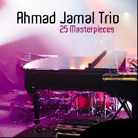 Ahmad Jamal Trio - 25 Masterpieces