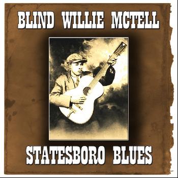 Blind Willie McTell - Statesboro Blues (65 Original Recordings)
