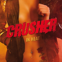 Crusher - In Heat (Explicit)