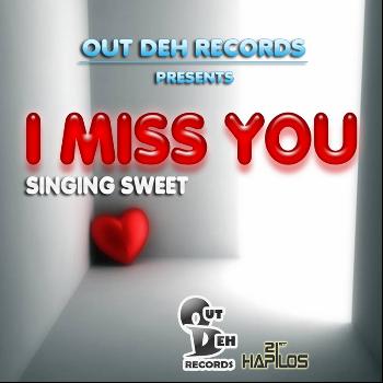 Singing Sweet - I Miss You - Single