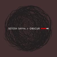 Setesh Shiva - Obscur
