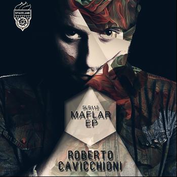 Roberto Cavicchioni - Maflar EP