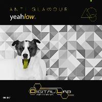 Anti Glamour - Yeah Low