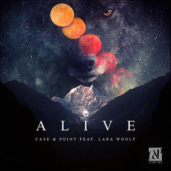 Case & Point - Alive feat. Lara Woolf